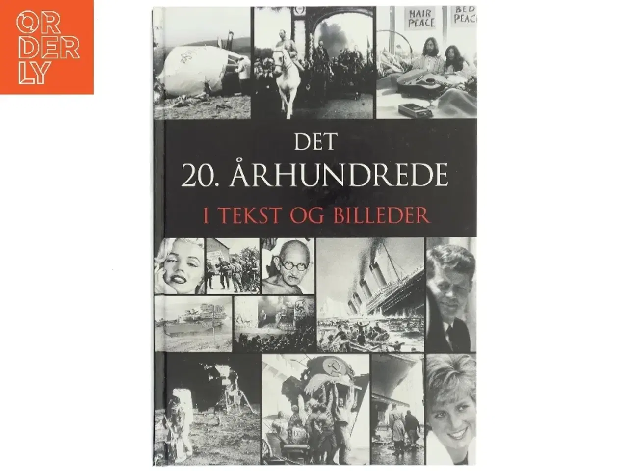 Billede 1 - Det 20. århundrede : i tekst og billeder af Hans Jespersen (Bog)
