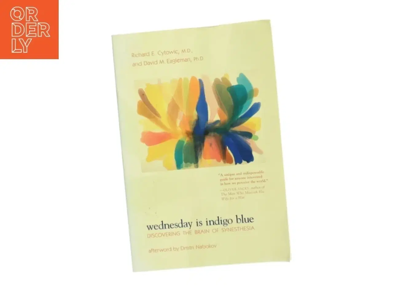 Billede 1 - Wednesday is indigo blue : discovering the brain of synesthesia af Richard E. Cytowic (Bog)
