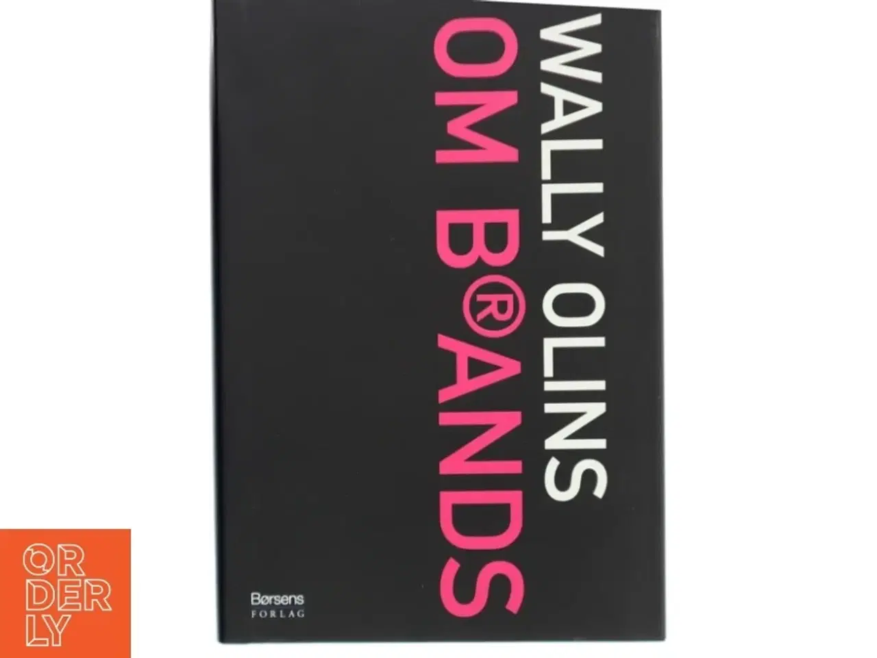 Billede 1 - Om brands af Wally Olins (Bog)