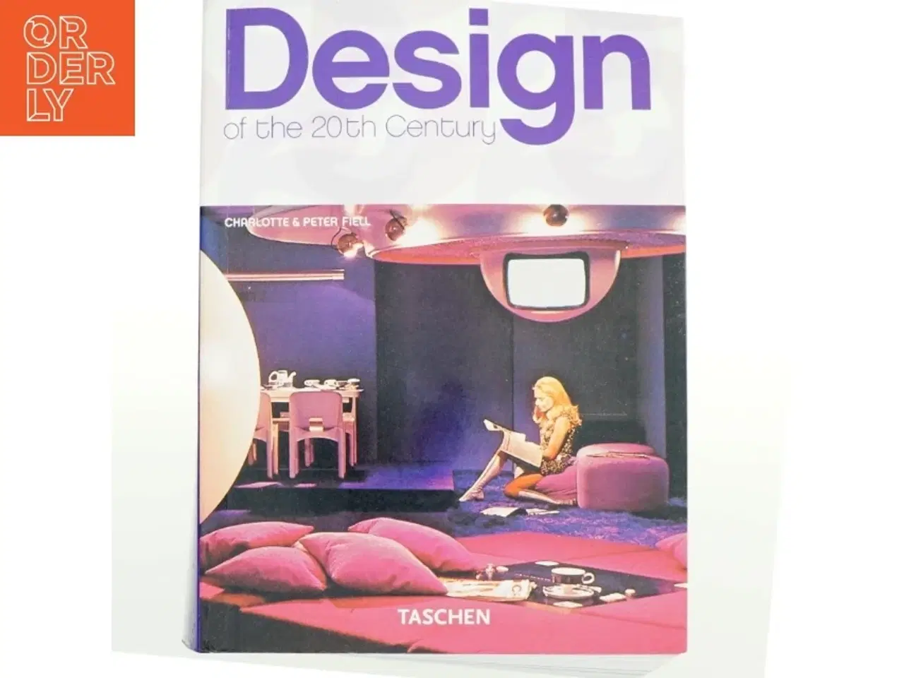 Billede 1 - Design of the 20th century af Charlotte Fiell (Bog)