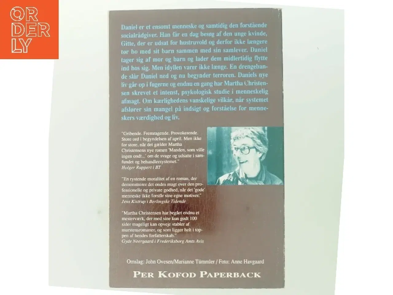 Billede 3 - Manden, som ville ingen ondt... af Martha Christensen (Bog)