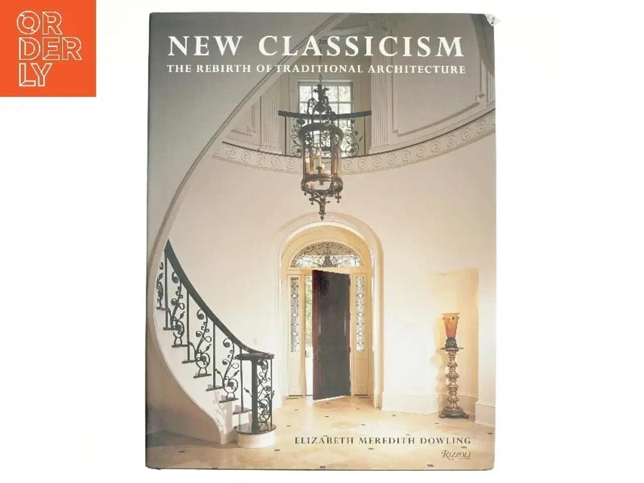 Billede 1 - New Classicism af Elizabeth Meredith Dowling (Bog)