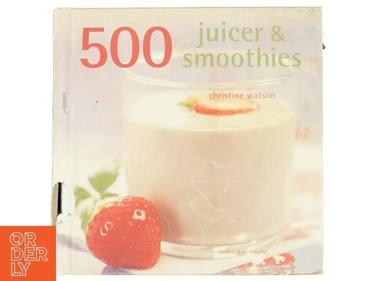 Billede 1 - 500 juicer & smoothies af Christine Watson (Bog)