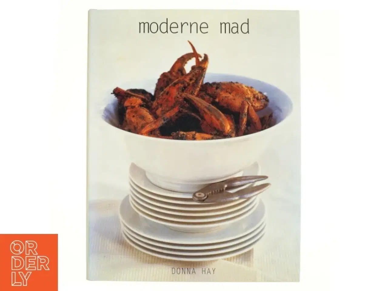 Billede 1 - Moderne mad af Donna Hay, Jytte Brahe Andersen (Bog)