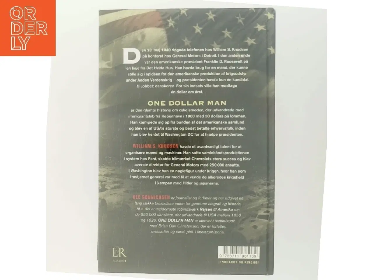 Billede 3 - One dollar man : historien om danskeren, der ændrede Anden Verdenskrig af Ole Sønnichsen (Bog)