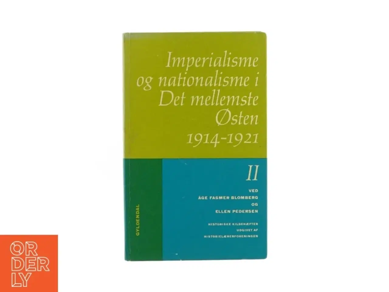 Billede 1 - Imperialisme og nationalisme i det mellemste Østen 1914-1921 (bog)