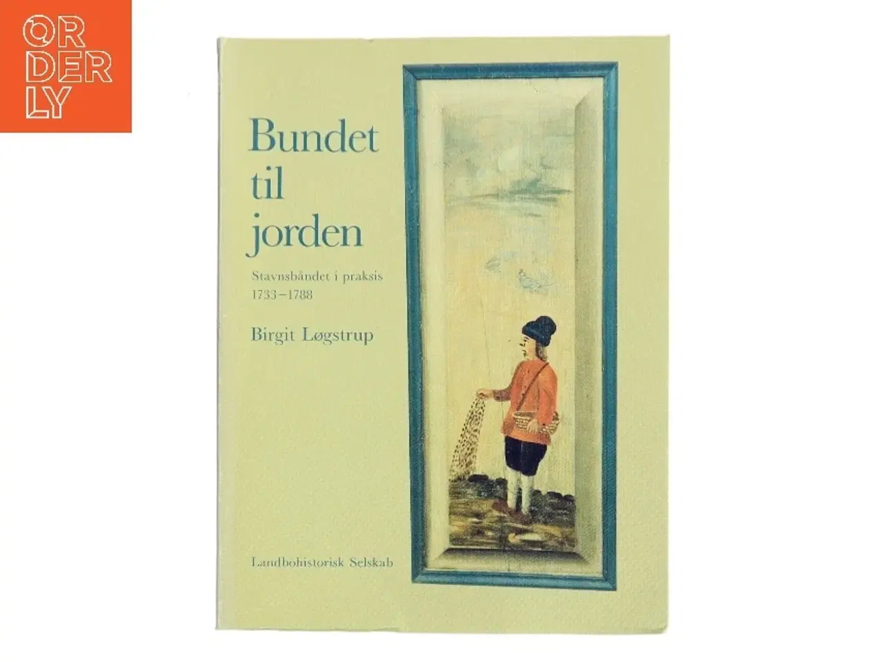 Billede 1 - Bundet til jorden af Birgit Løgstrup (Bog)