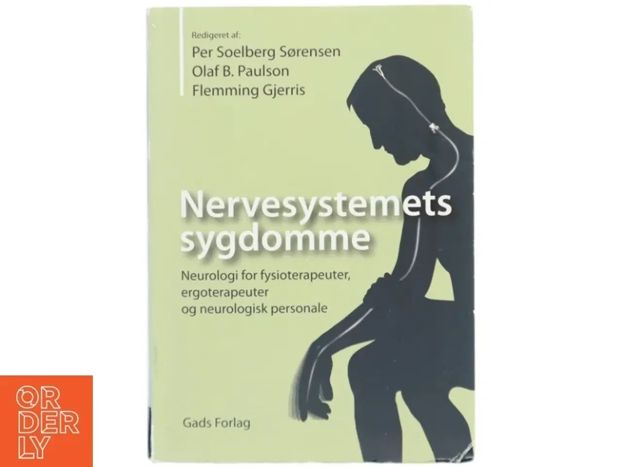 Billede 1 - Nervesystemets sygdomme : neurologi for fysioterapeuter, ergoterapeuter og andet neurologisk personale (Bog)