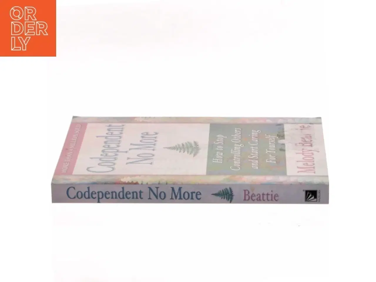 Billede 2 - Codependent No More : How to Stop Controlling Others and Start Caring for Yourself af Beattie, Melody (Bog)