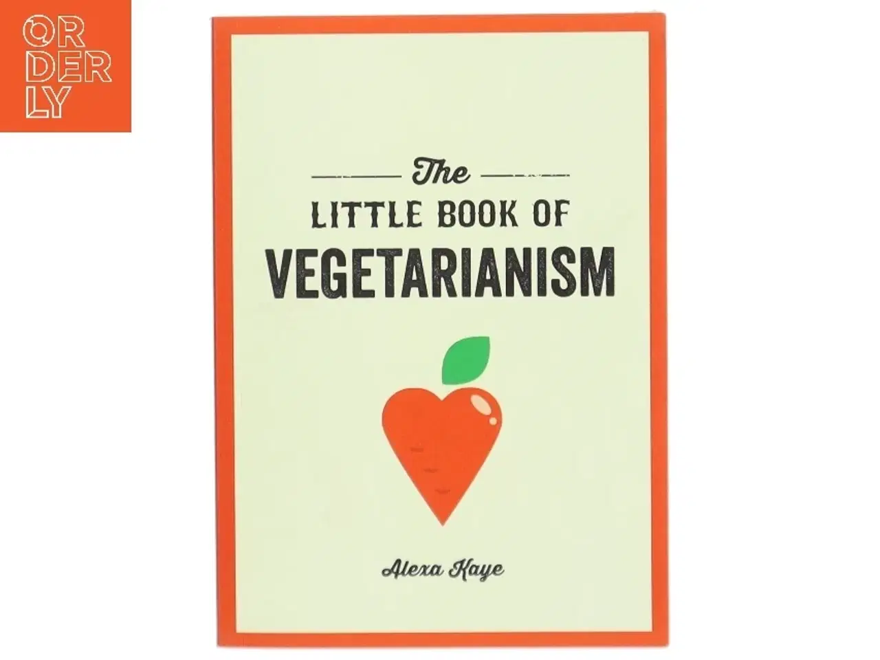 Billede 1 - Little Book of Vegetarianism af Harriet DYER, Alexa Kaye (Bog)