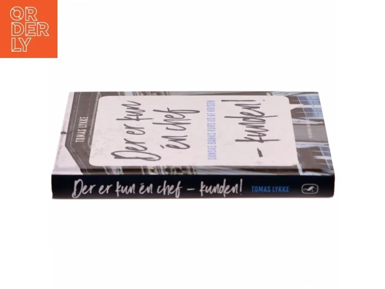 Billede 2 - Bog - Der er kun én chef - kunden! fra Gyldendal Business