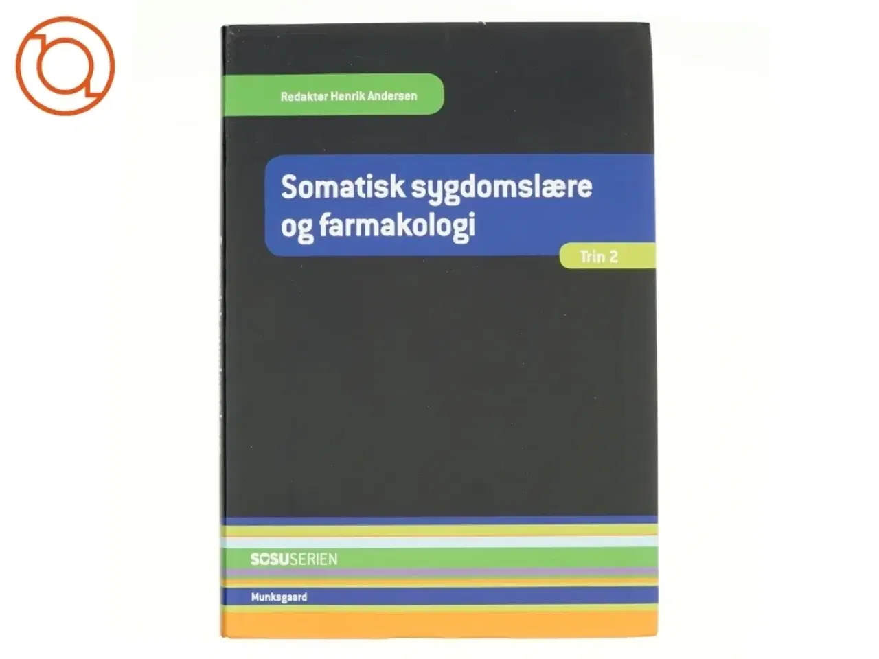 Billede 1 - Somatisk sygdomslære og farmakologi af Henrik Andersen (Bog)