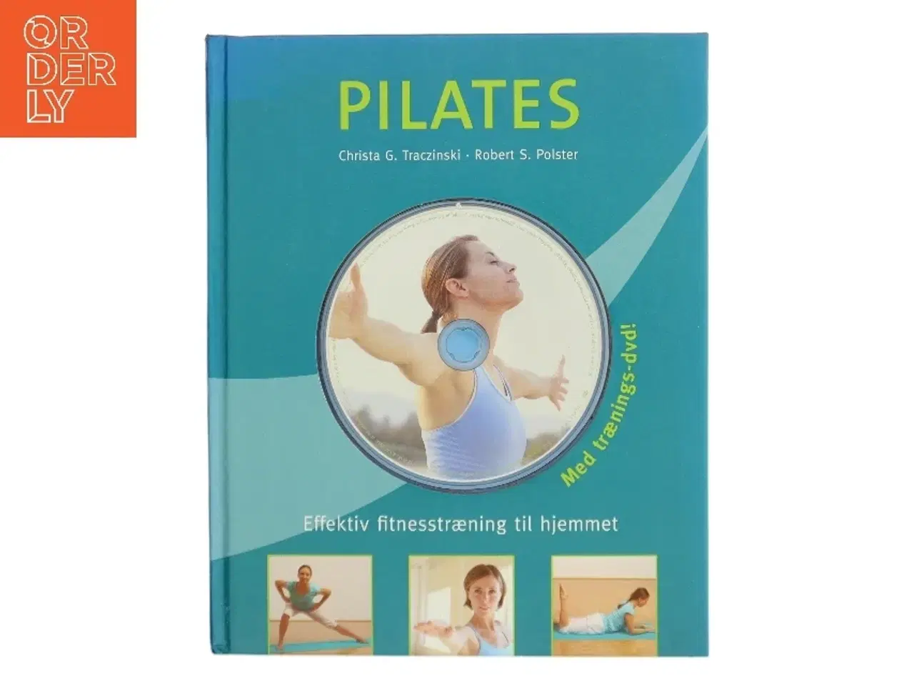 Billede 1 - Pilates : das effektive Fitness-Training für zu Hause af Christa G. Traczinski (Bog)