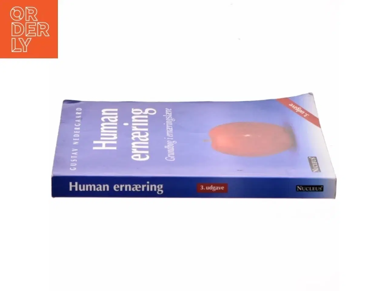 Billede 2 - Human ernæring : grundbog i ernæringslære af Gustav Nedergaard (Bog)