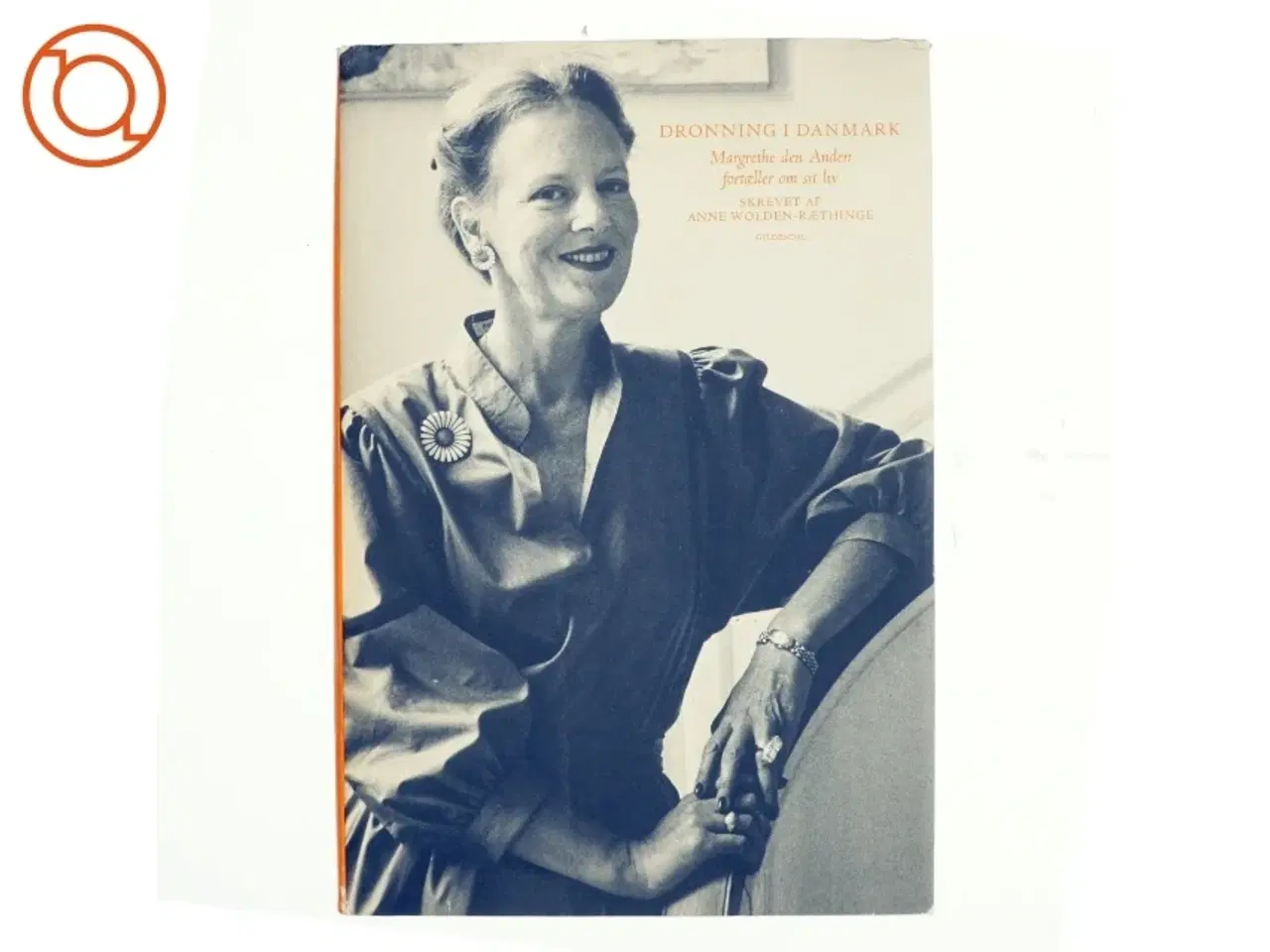 Billede 1 - Dronning i Danmark af Anne Wolden-Ræthlinge