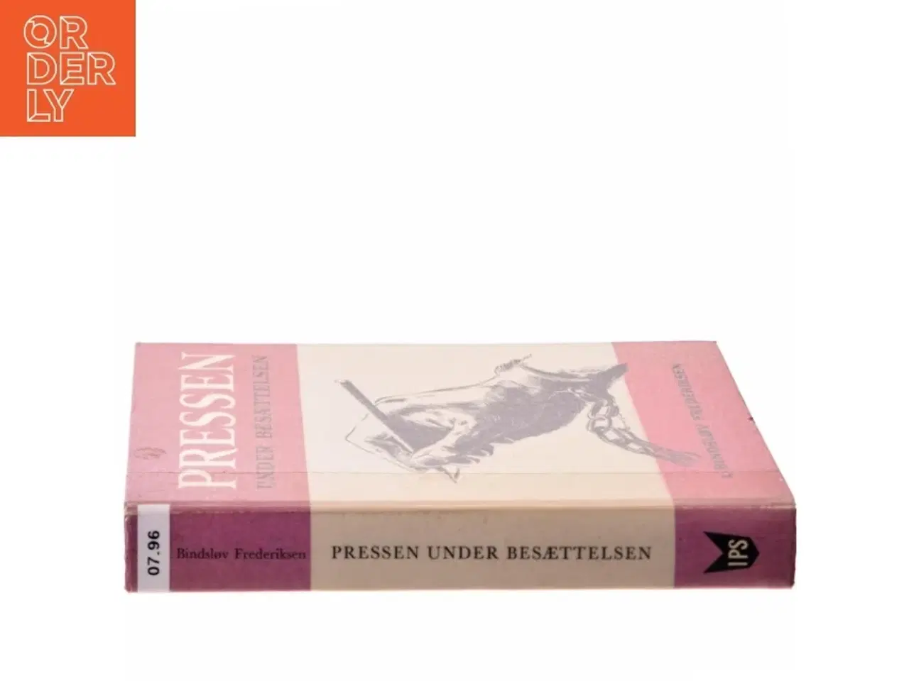 Billede 2 - Pressen under Besættelsen af L. Bindslev Frederiksen (Bog)
