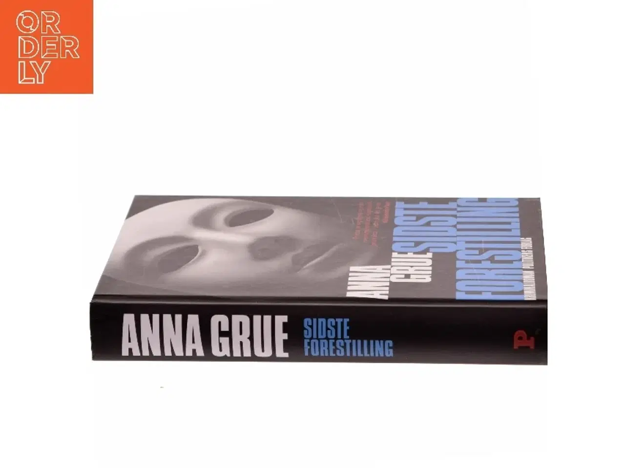 Billede 2 - Sidste forestilling af Anna Grue fra Politikens Forlag af Anna Grue (Bog)