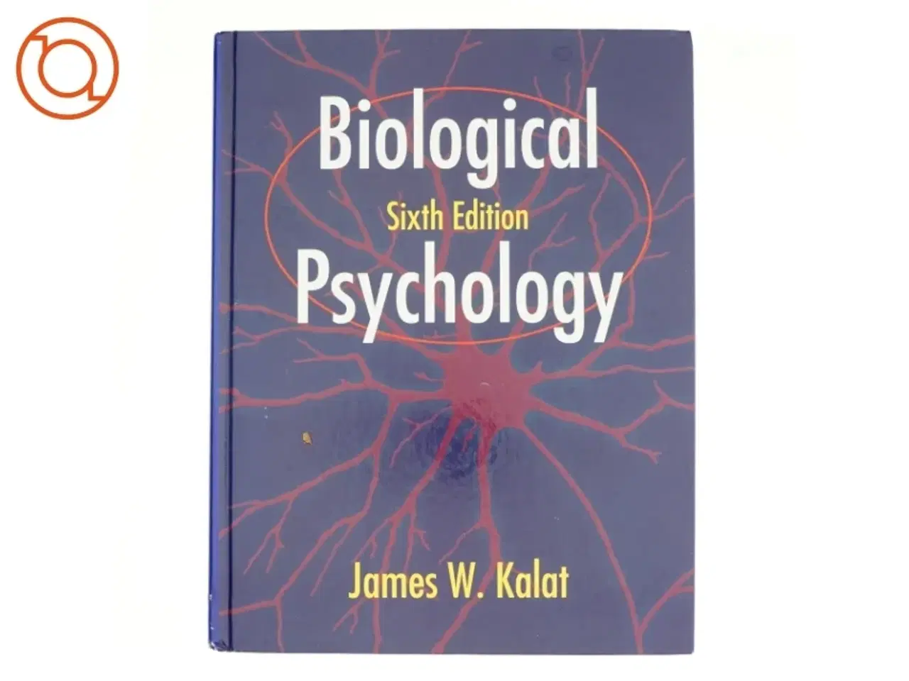 Billede 1 - Biological Psychology af James W. Kalat (Bog)