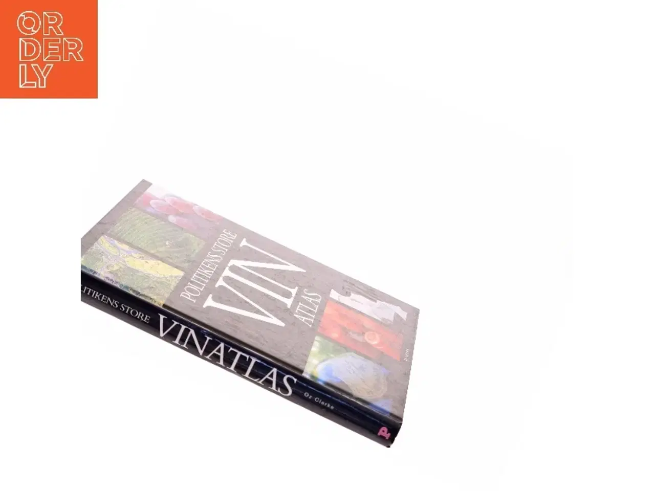 Billede 2 - Politikens store vinatlas : med beskrivelse af vine og vindistrikter fra hele verden af Oz Clarke (Bog)
