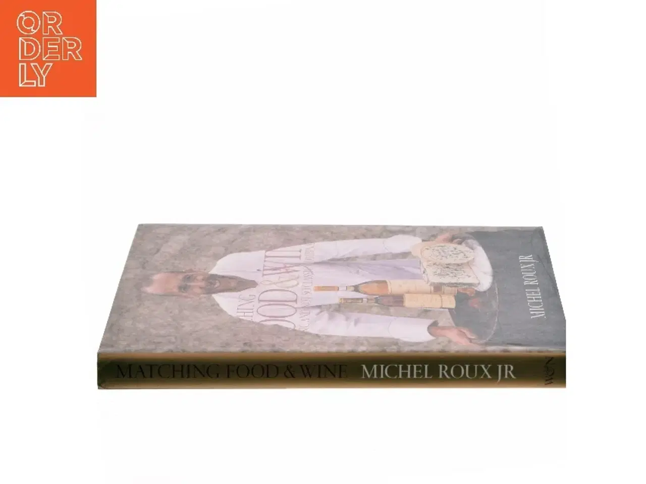 Billede 2 - Matching Food & Wine af Michel Roux (Bog)
