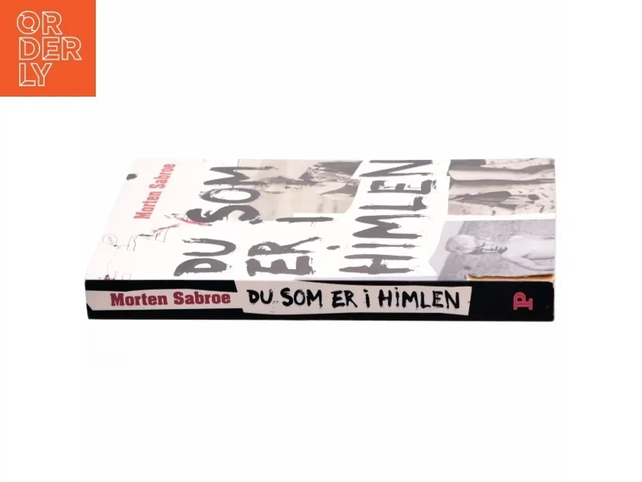 Billede 2 - Du som er i himlen af Morten Sabroe, Morten Sabroe (Bog)