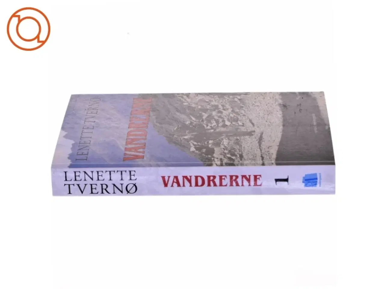 Billede 2 - Vandrerne. Bind 1 af Lenette Tvernø (Bog)