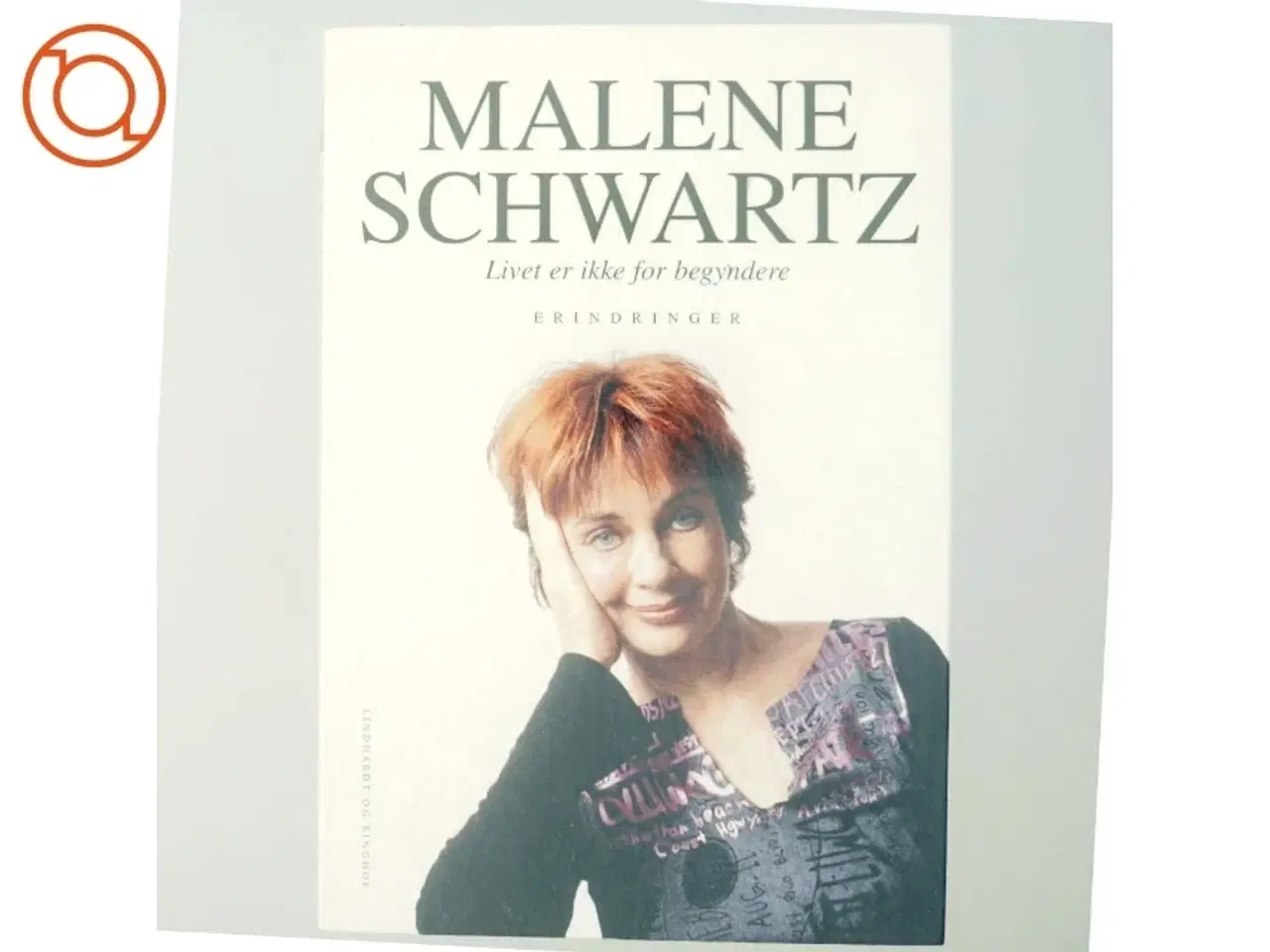 Billede 5 - Livet er ikke for begyndere af Malene Schwartz (Bog)