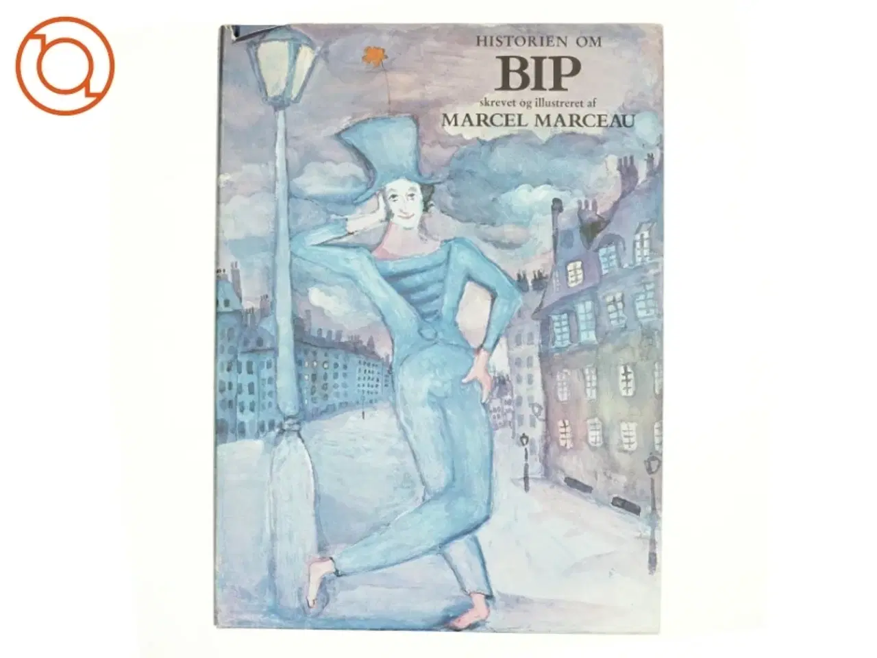 Billede 1 - Historien om Bip af Marcel Marceau (bog)