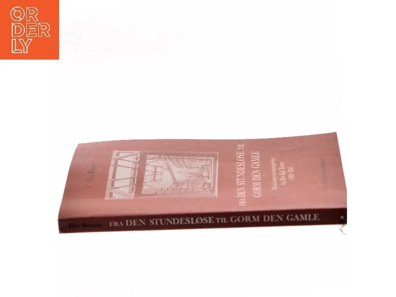 Billede 2 - Fra den stundesløse til Gorm den Gamle af Else Bojsen (Bog)