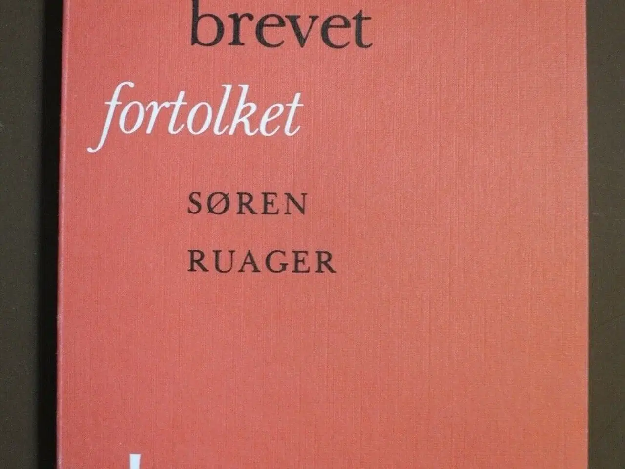 Billede 1 - hebræerbrevet fortolket, af søren ruager