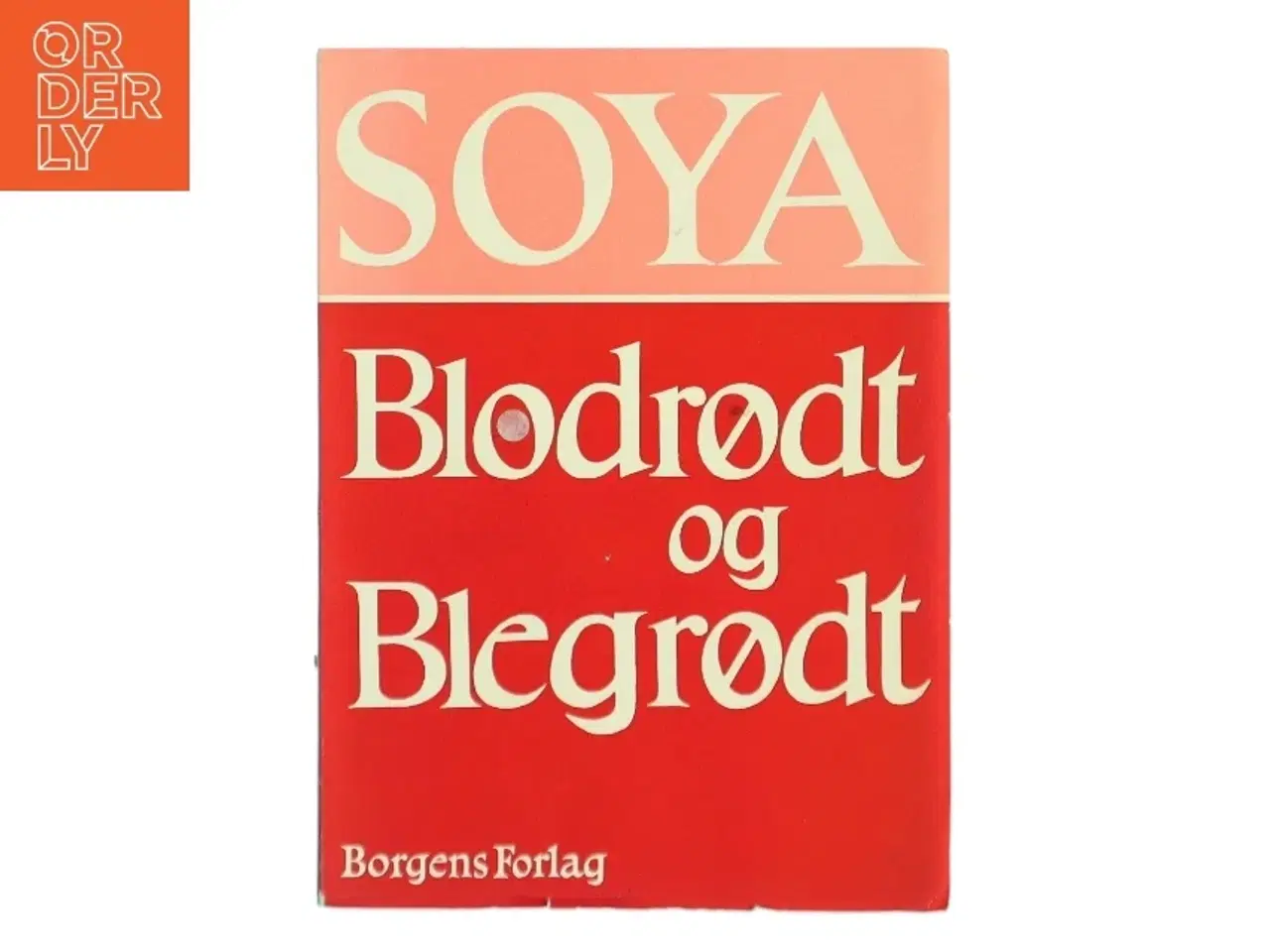 Billede 1 - Blodrødt og Blegrødt af Soya (Bog)