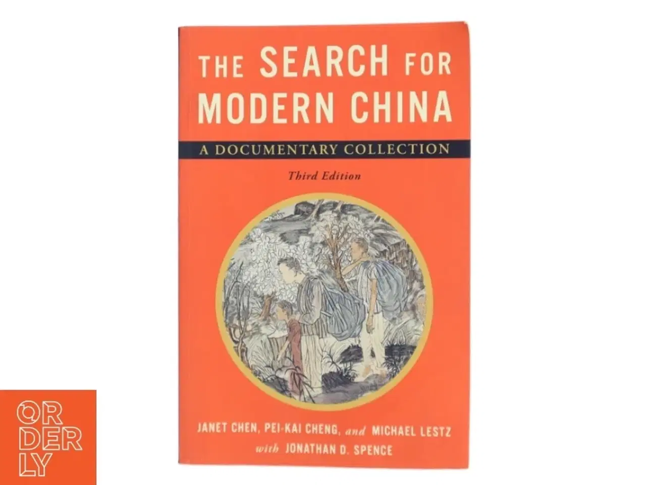 Billede 1 - The search for modern China : a documentary collection af Janet Y. Chen (1972-) (Bog)