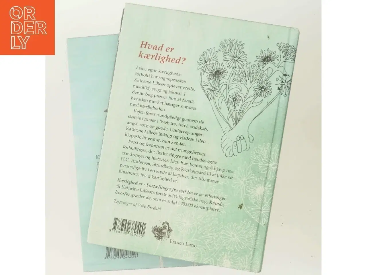 Billede 3 - Kærlighed er : fortællinger fra mit liv af Kathrine Lilleør (Bog)