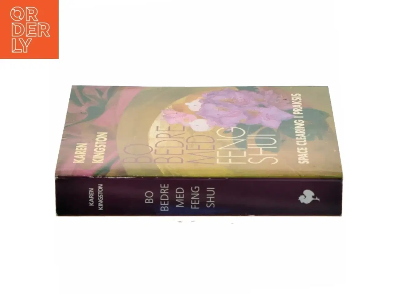 Billede 2 - Bo bedre med Feng Shui : space clearing i praksis af Karen Kingston (Bog)
