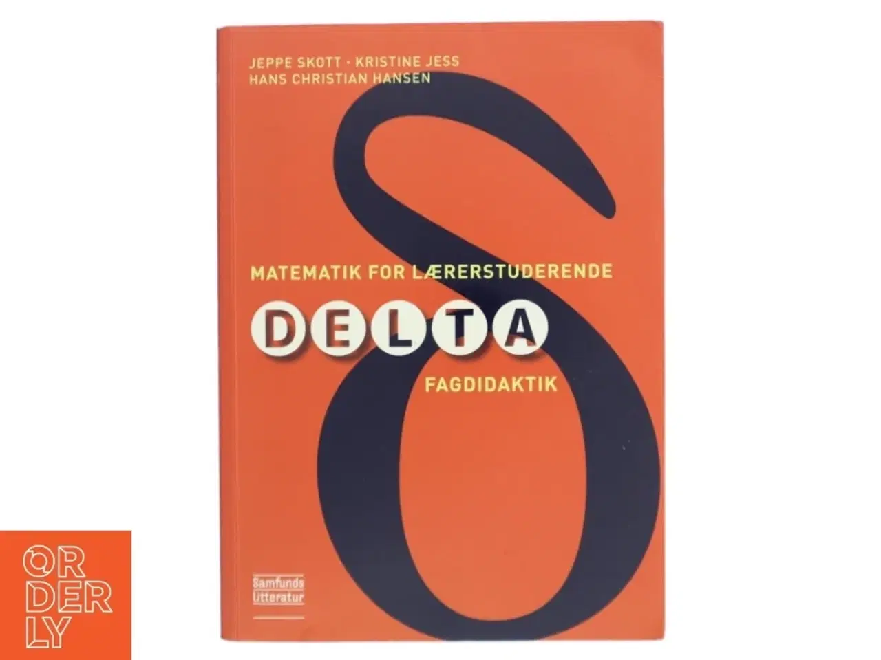 Billede 1 - Matematik for lærerstuderende : delta 2.0 : fagdidaktik, 1.-10. klasse af Jeppe Skott (Bog)