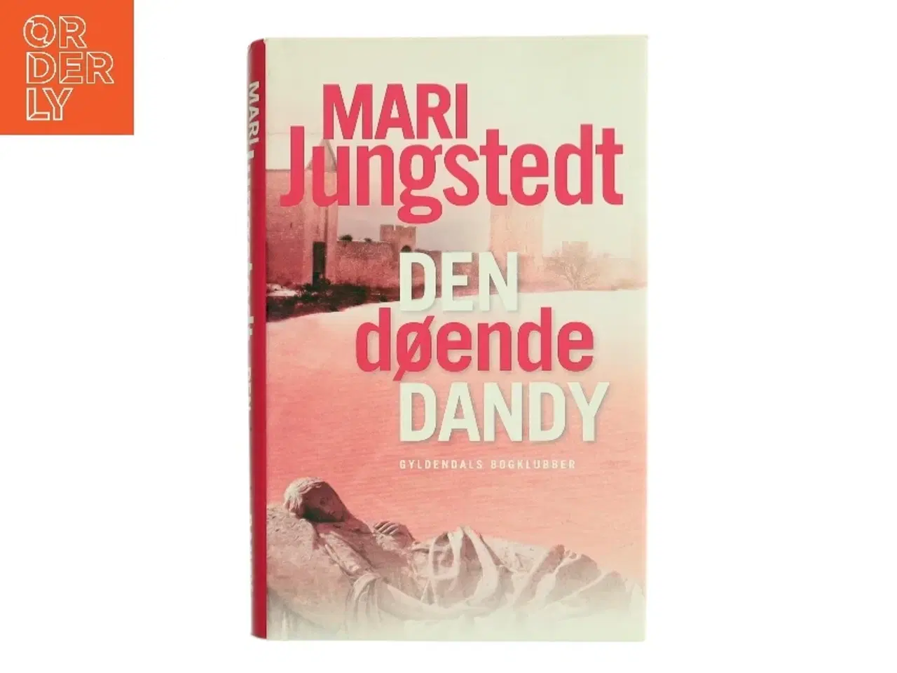 Billede 1 - Den døende dandy : kriminalroman af Mari Jungstedt (Bog)