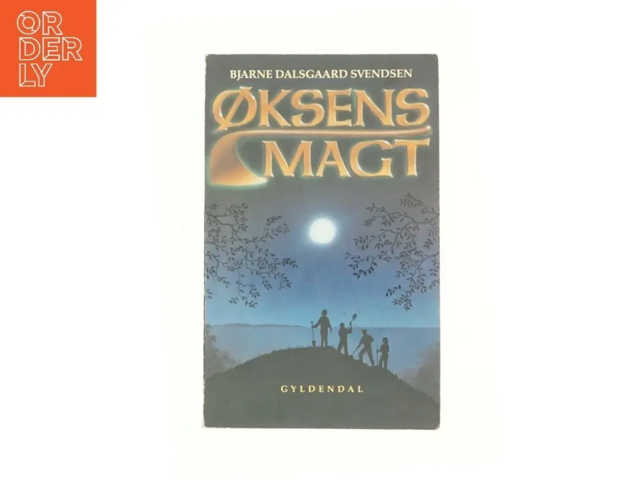 Billede 1 - Øksens magt af Bjarne Dalsgaard Svendsen (Bog)