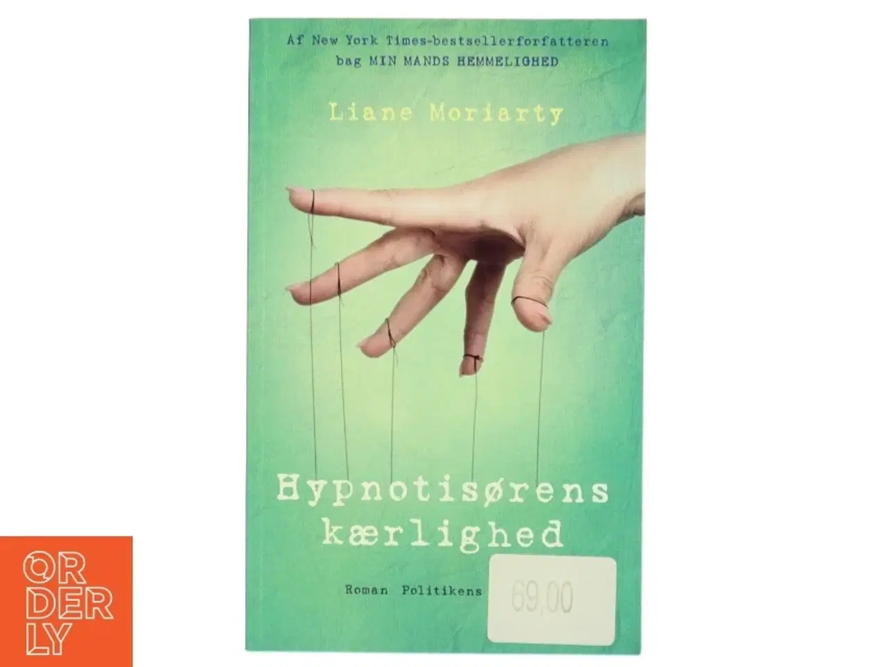 Billede 1 - Hypnotisørens kærlighed af Liane Moriarty (Bog)