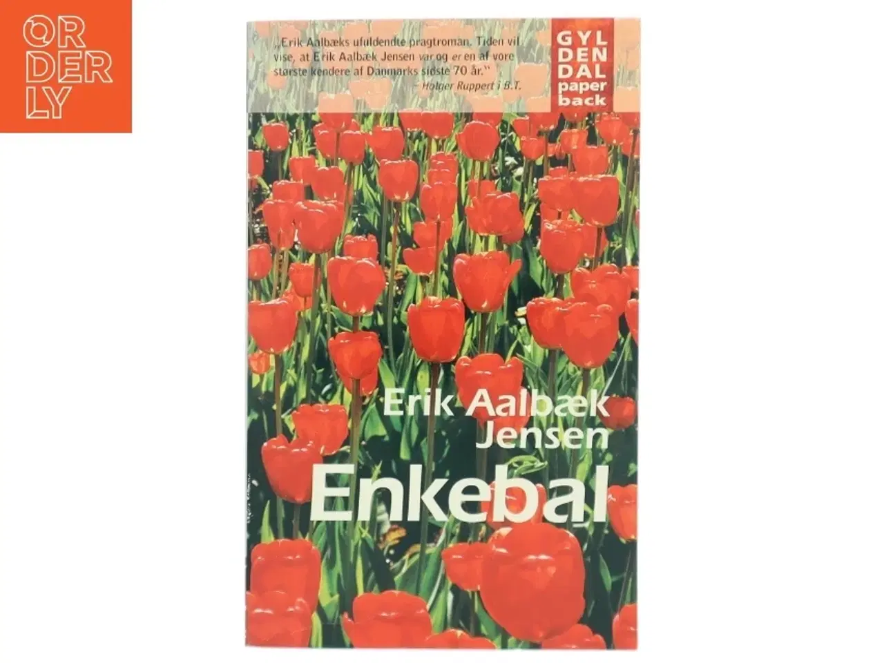Billede 1 - Enkebal : roman af Erik Aalbæk Jensen (Bog)