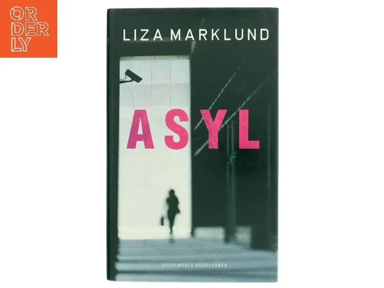 Billede 1 - Asyl af Liza Marklund (Bog)