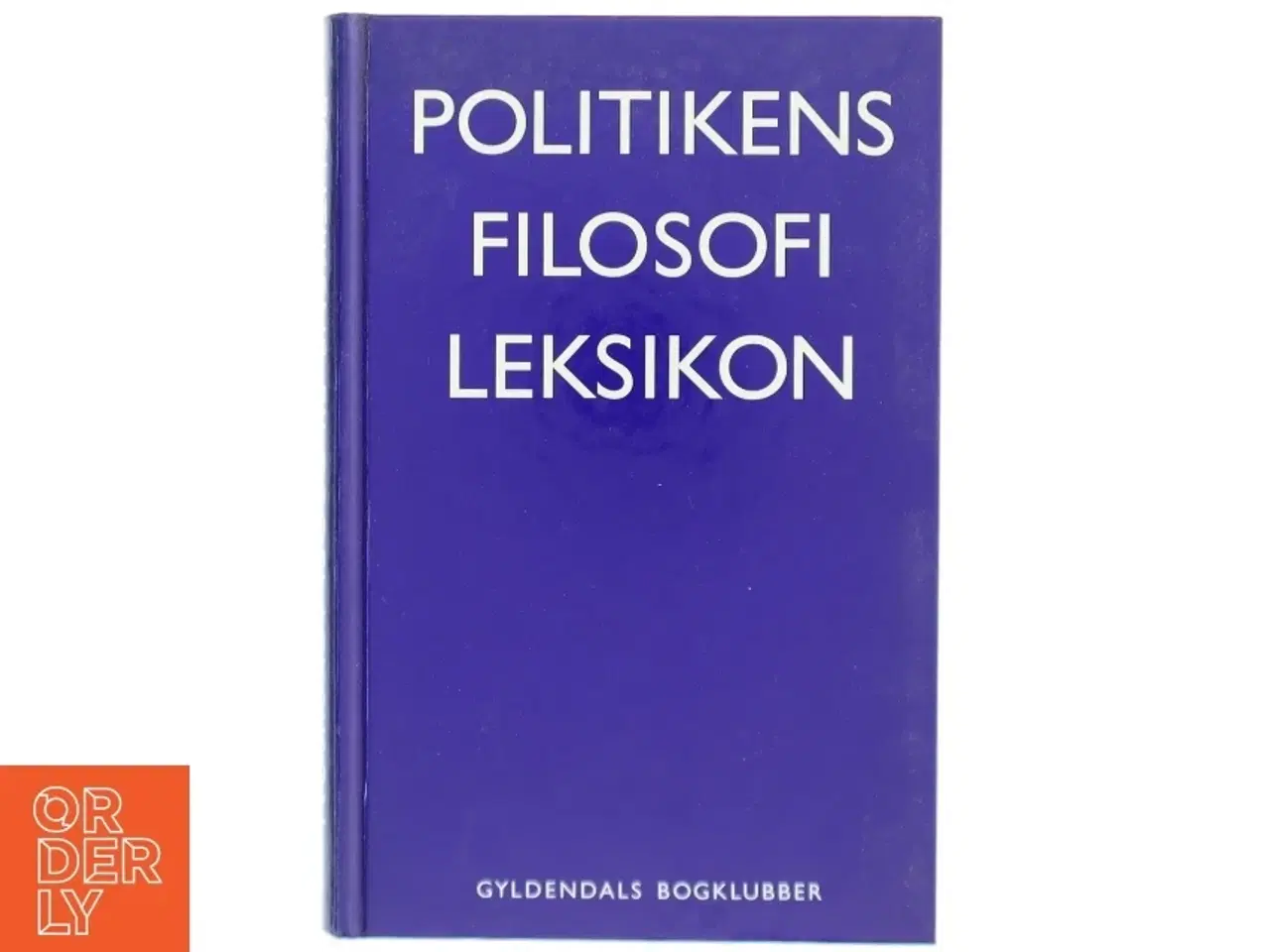 Billede 1 - Politikens filosofi leksikon af Arne Grøn (Bog)