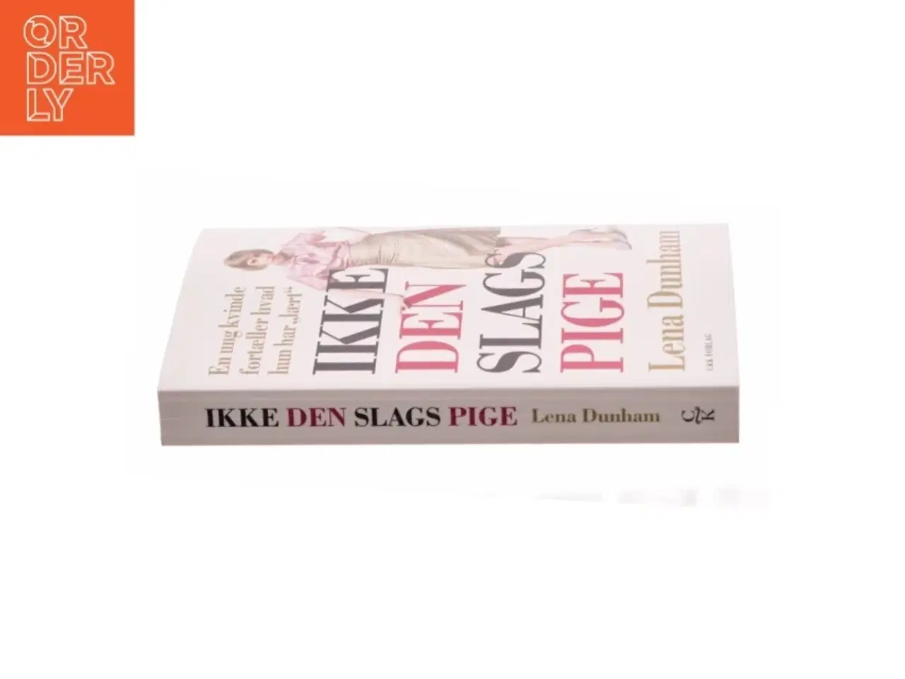 Billede 2 - Ikke den slags pige af Lena Dunham (Bog)