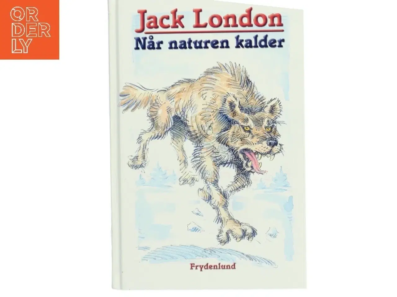 Billede 1 - Når naturen kalder (Ved Aslaug Mikkelsen) af Jack London (Bog)