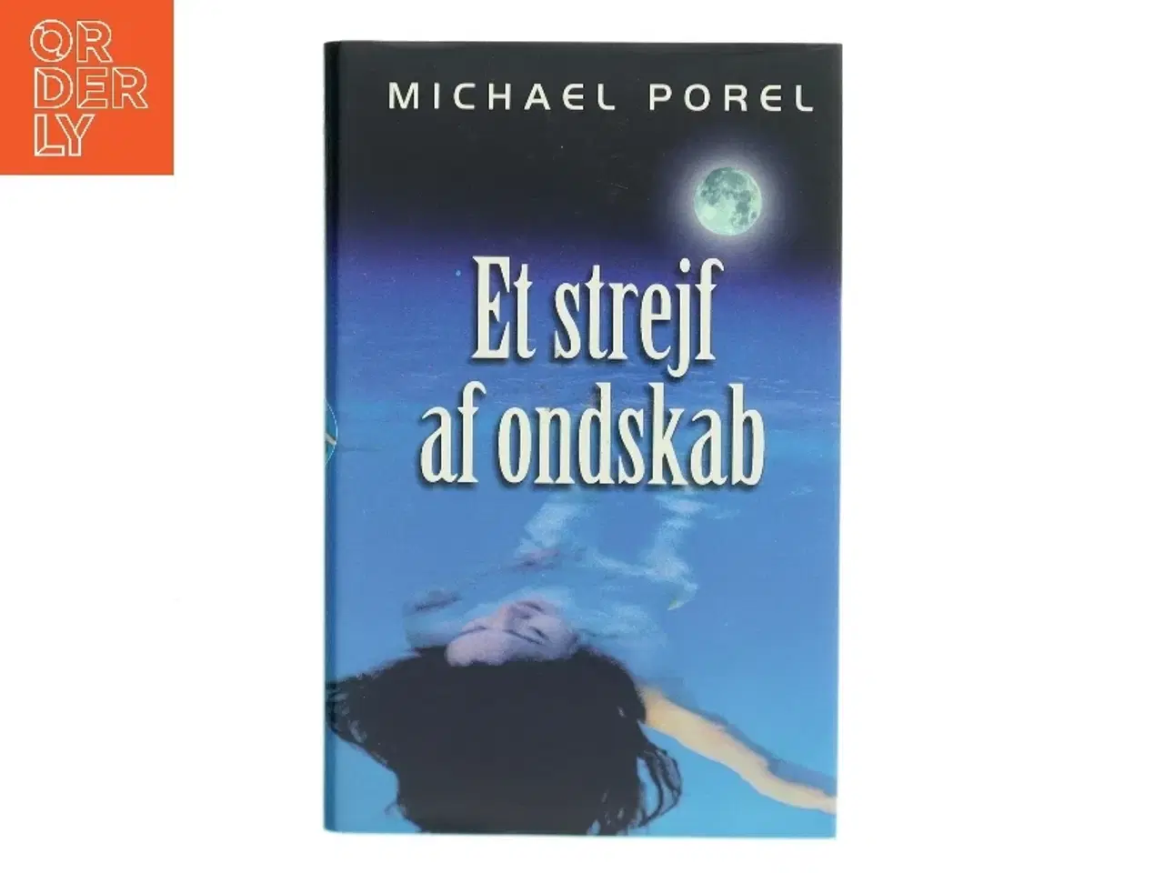 Billede 1 - Et strejf af ondskab af Michael Porel (Bog)