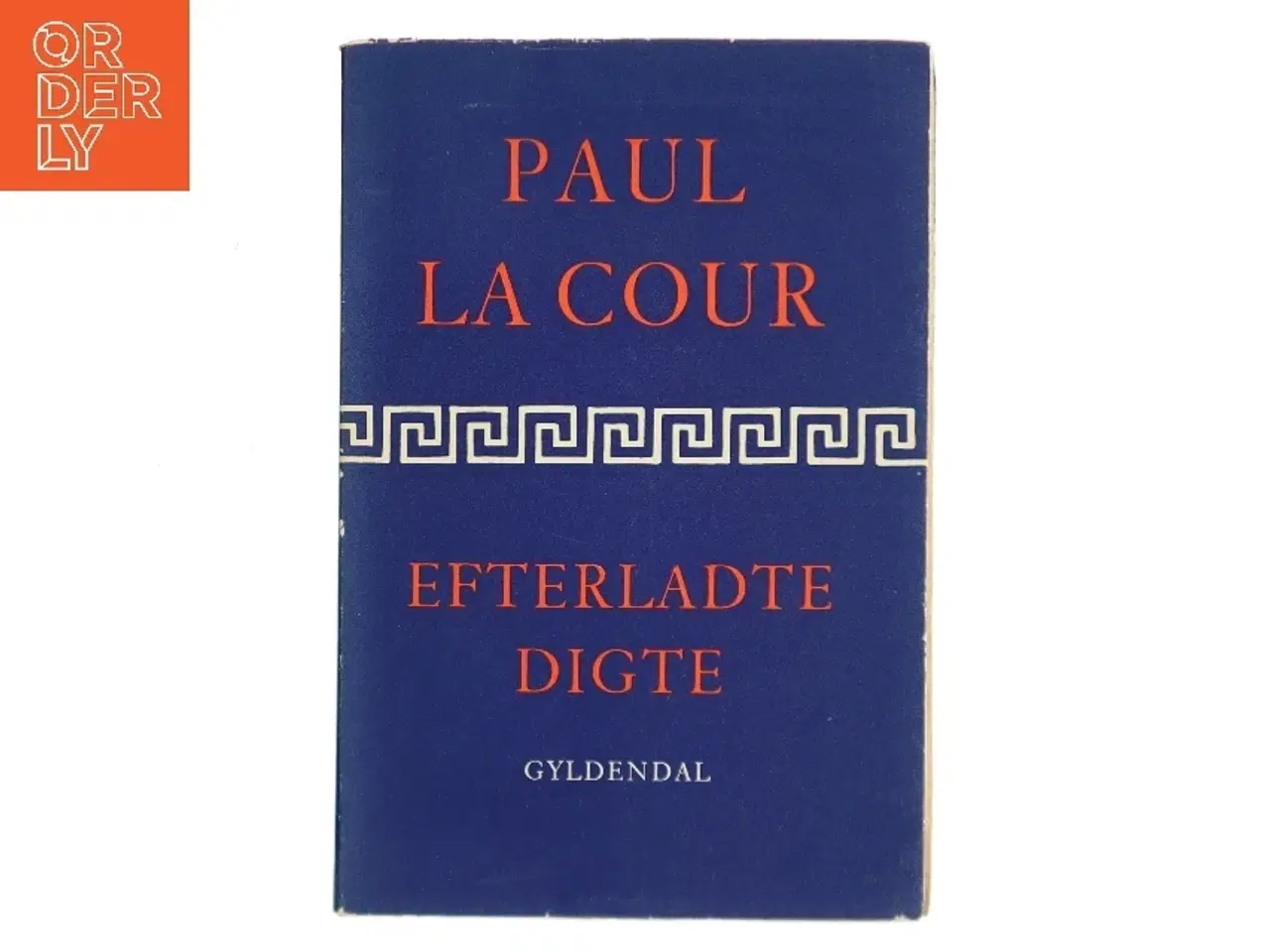 Billede 1 - Efterladte Digte af Paul la Cour (Bog)