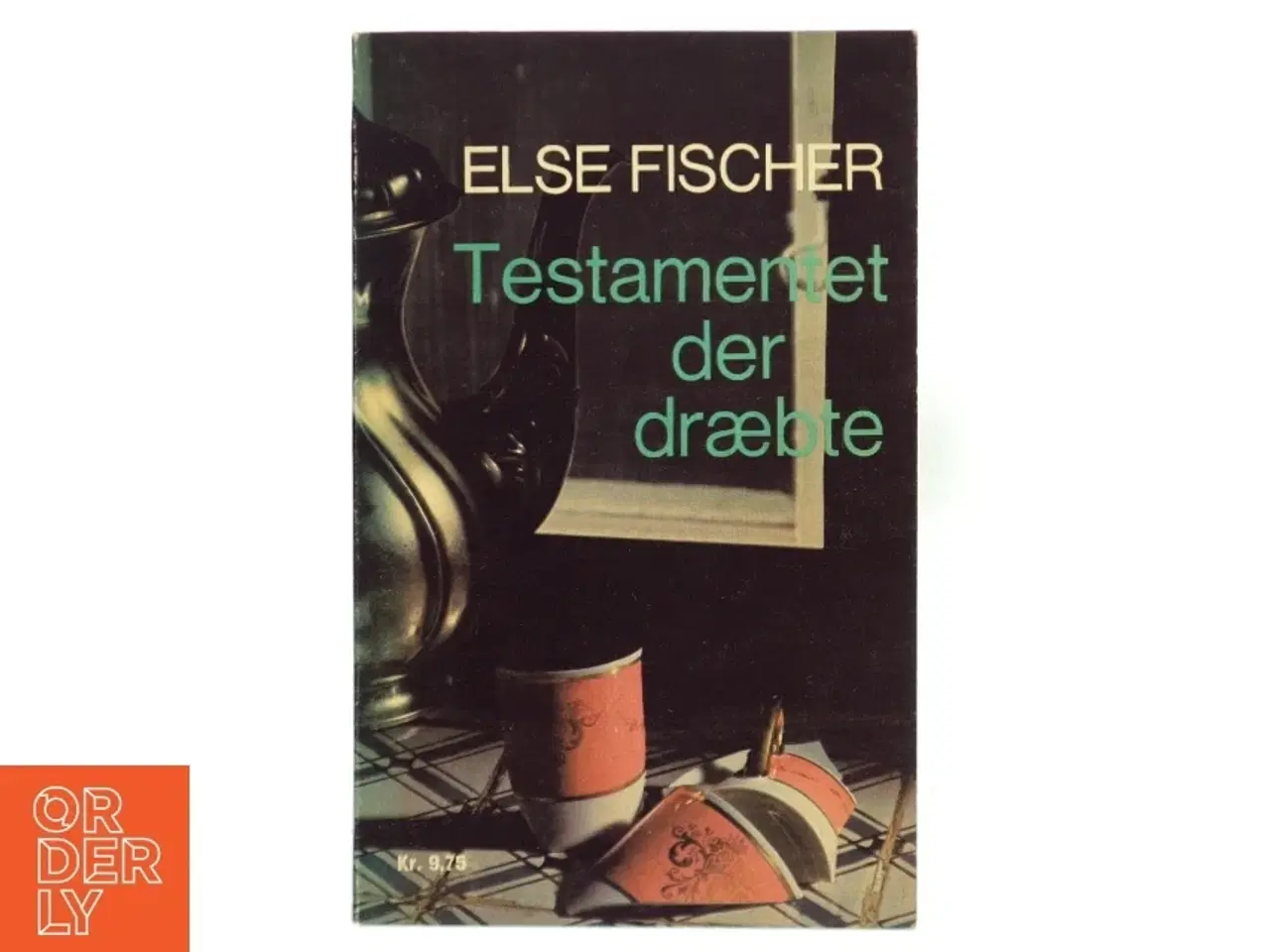 Billede 1 - Testamentet der dræbte af Else Fischer (Bog) fra Lademann