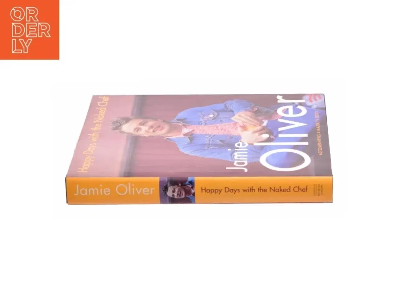 Billede 2 - Happy Days with the Naked Chef by Jamie Oliver af Oliver, Jamie (Bog)