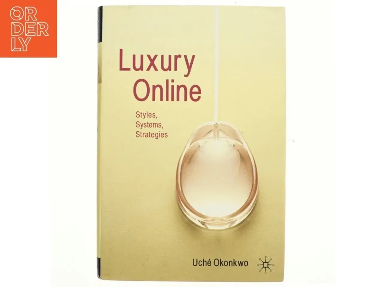 Billede 1 - Luxury online : styles, strategies, systems (Bog)