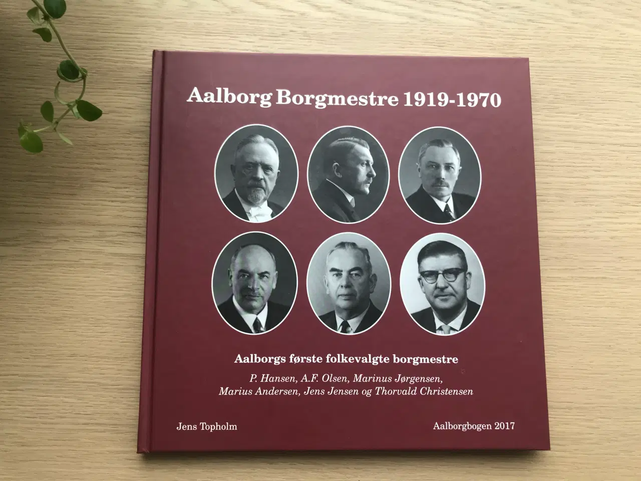 Billede 1 - Aalborg Borgmestre 1919-1970  Aalborgbogen 2017