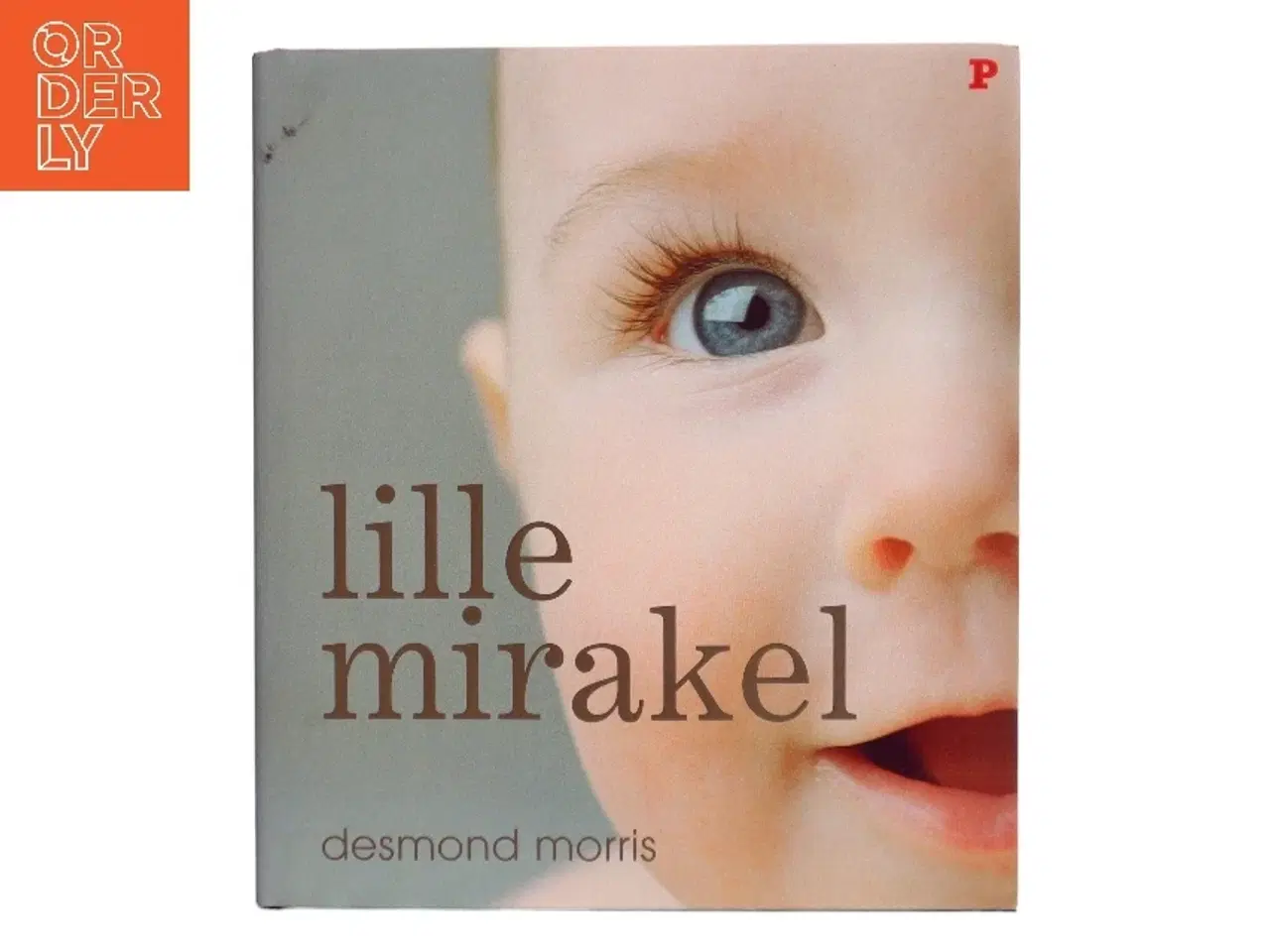 Billede 1 - Lille mirakel : den utrolige historie om de første leveår af Desmond Morris (Bog)